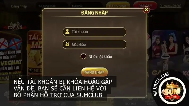 Một vài cách giải quyết cho các vấn đề đăng nhập vào Sumclub